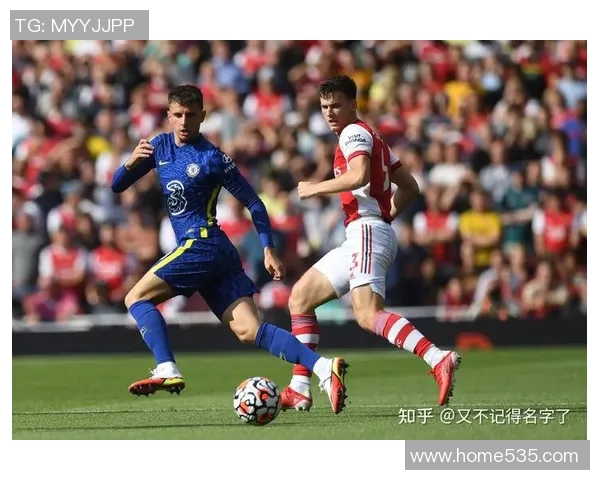 切尔西与阿森纳激战正酣比分悬念迭起精彩瞬间回顾 切尔西与阿森纳激战正酣比分悬念迭起精彩瞬间回顾