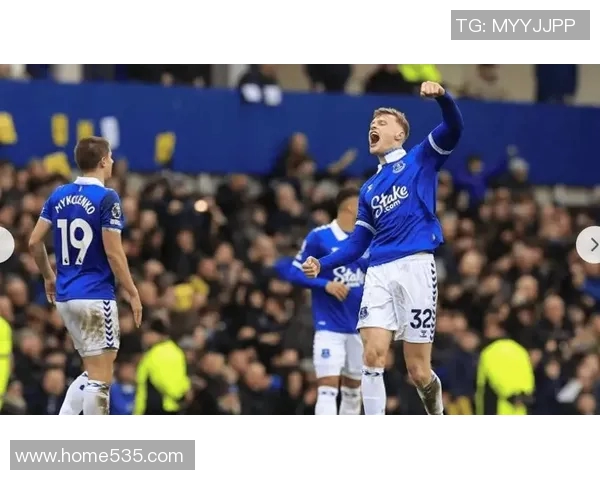 埃弗顿主场迎战伯恩利争夺英超宝贵积分的激烈对决 埃弗顿主场迎战伯恩利争夺英超宝贵积分的激烈对决