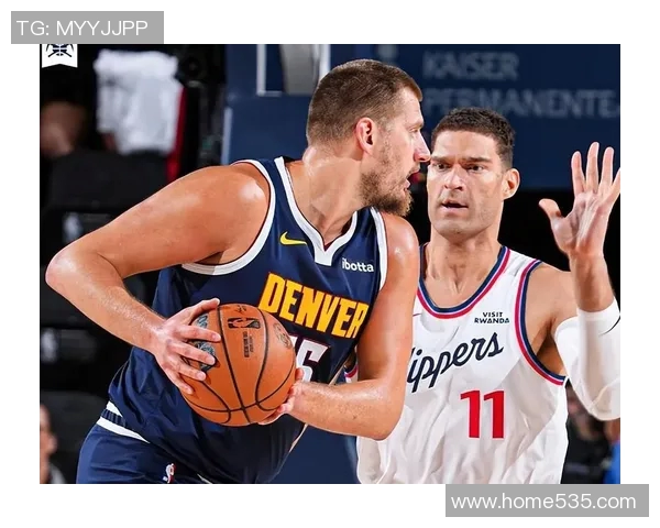 快船与掘金激战正酣小卡渴望球权引发关注